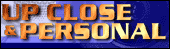 Find out about the Up Close and Personal project