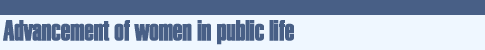 Advancement of women in public life