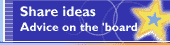 Share ideas and get advice on the messageboard