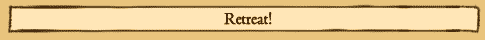 Retreat!