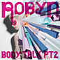 Review of Body Talk, Part 2