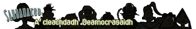 Saoranachd: A' cleachdadh Deamocrasaidh