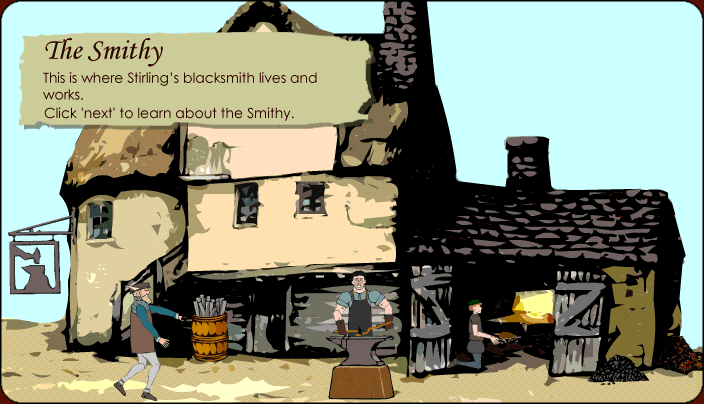 The Smithy. This is where Stirling's blacksmith lives and works.
