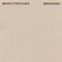 Review of Music For Films / Apollo / Thursday Afternoon / More Music For Films