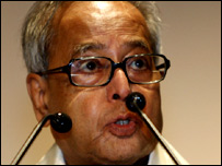 Indian Foreign Minister, Pranab Mukherjeen 