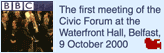 Image of the first meeting of the Civic Forum at the Waterfront Hall, Belfast, 9 October 2000