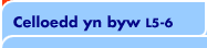 Celloedd yn byw